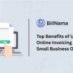 top-benefits-of-using-an-online-invoicing-tool-for-small-business-owners